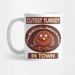 cutest turkey in town Mug